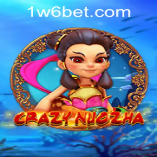 Exploring the Vibrant World of CrazyNuoZha and Navigating w6bet PH Login