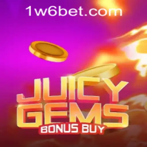 Explore the Exciting World of JuicyGemsBonusBuy with W6bet PH Login