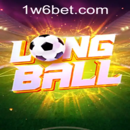 LongBall: A Comprehensive Guide with W6bet PH Login Insights